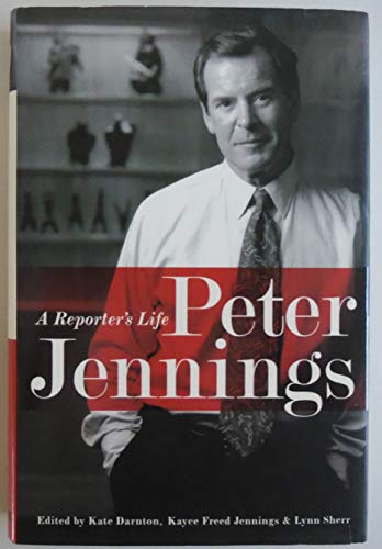 Beispielbild für Peter Jennings: A Reporter's Life zum Verkauf von medimops
