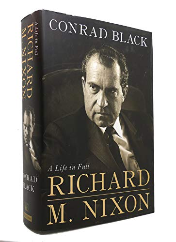 Imagen de archivo de Richard M. Nixon: A Life in Full a la venta por Books of the Smoky Mountains