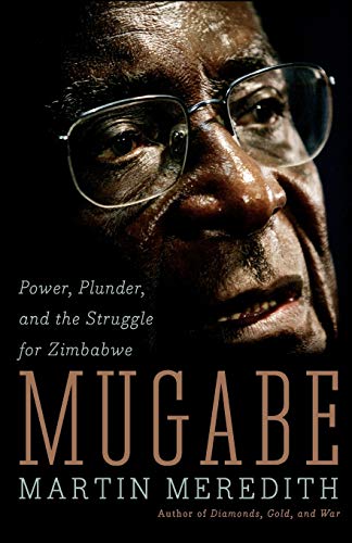 Stock image for Mugabe: Power, Plunder, and the Struggle for Zimbabwe's Future for sale by Wonder Book