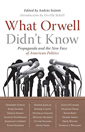 WHAT ORWELL DIDN'T KNOW