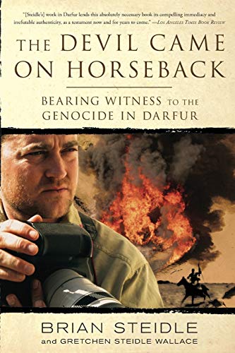 9781586485696: The Devil Came on Horseback: Bearing Witness to the Genocide in Darfur
