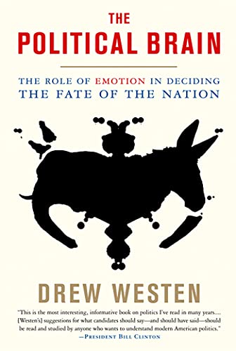 Stock image for The Political Brain The Role Of Emotion In Deciding The Fate Of The Nation for sale by WorldofBooks