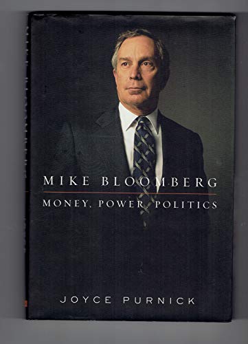 9781586485771: Mike Bloomberg: Money, Power, Politics