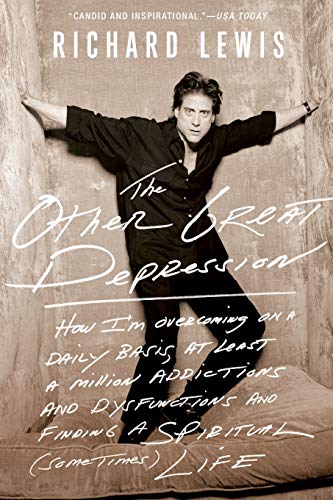 9781586486044: The Other Great Depression: How I'm overcoming, on a daily basis, at least a million addictions and dysfunctions and finding a spiritual (sometimes) life