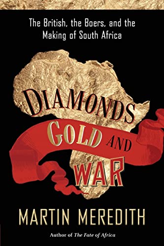Beispielbild fr Diamonds, Gold, and War : The British, the Boers, and the Making of South Africa zum Verkauf von Better World Books