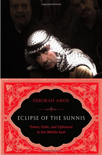 9781586486495: The Eclipse of the Sunnis: Power, Exile, and Upheaval in the Middle East