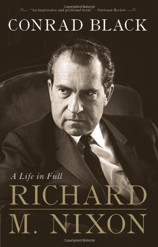 Stock image for Richard M. Nixon: A Life in Full for sale by Goodwill of Colorado