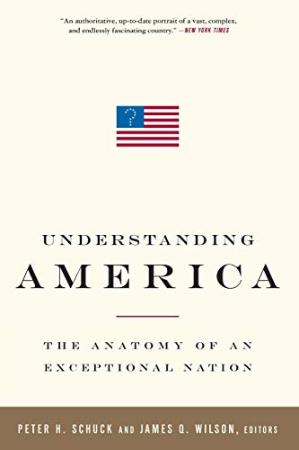 Beispielbild fr Understanding America : The Anatomy of an Exceptional Nation zum Verkauf von Better World Books