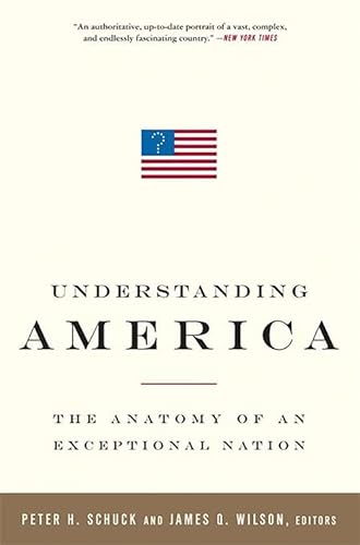 Stock image for Understanding America : The Anatomy of an Exceptional Nation for sale by Better World Books