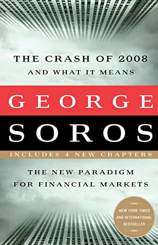 Stock image for The Crash of 2008 And What It Means: The New Paradigm For Financial Markets for sale by WorldofBooks