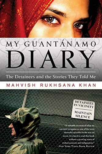 9781586487072: My Guantanamo Diary: The Detainees and the Stories They Told Me