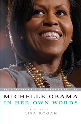 Beispielbild fr Michelle Obama in her Own Words: The Views and Values of America's First Lady zum Verkauf von SecondSale