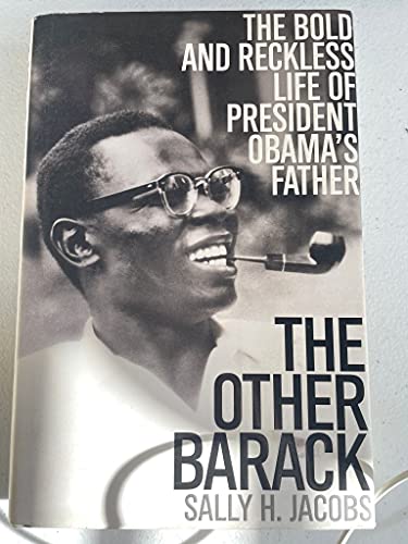 9781586487935: The Other Barack: The Bold and Reckless Life of President Obama's Father