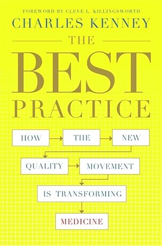 Beispielbild fr The Best Practice: How the New Quality Movement is Transforming Medicine zum Verkauf von BooksRun