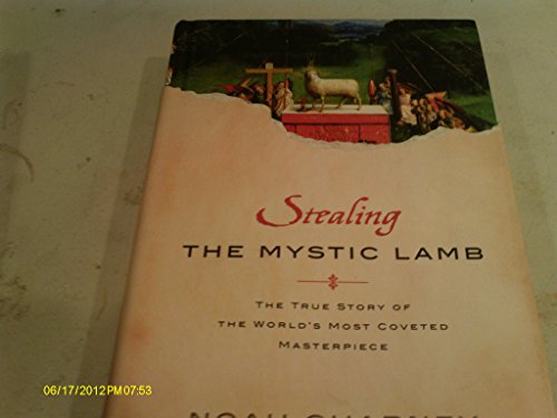 9781586488000: Stealing the Mystic Lamb: The True Story of the World's Most Coveted Masterpiece: 304