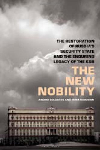9781586488024: The New Nobility: The Restoration of Russia's Security State and the Enduring Legacy of the KGB: 320