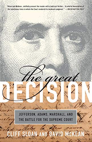 Stock image for The Great Decision: Jefferson, Adams, Marshall, and the Battle for the Supreme Court for sale by Decluttr