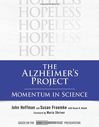 The Alzheimer's Project: Momentum in Science (9781586488154) by Hoffman, John; Froemke, Susan