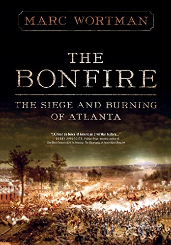 Stock image for The Bonfire : The Siege and Burning of Atlanta for sale by Better World Books