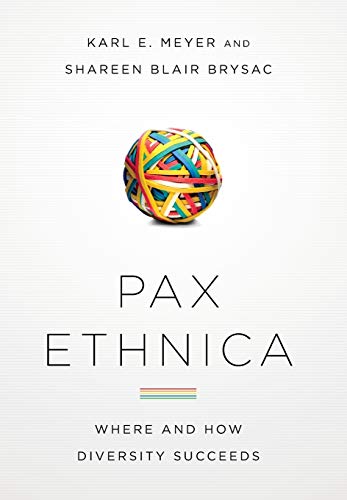 Beispielbild fr Pax Ethnica: Where and How Diversity Succeeds zum Verkauf von Big River Books