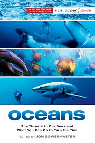 Stock image for Oceans (Media tie-in): The Threats to Our Seas and What You Can Do to Turn the Tide for sale by THE SAINT BOOKSTORE