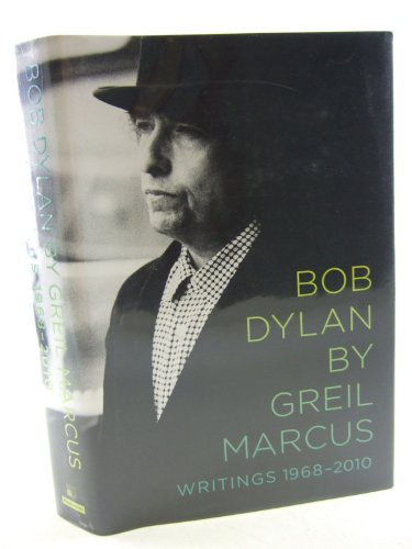 Beispielbild fr Bob Dylan : Writings, 1968-2010 zum Verkauf von Better World Books