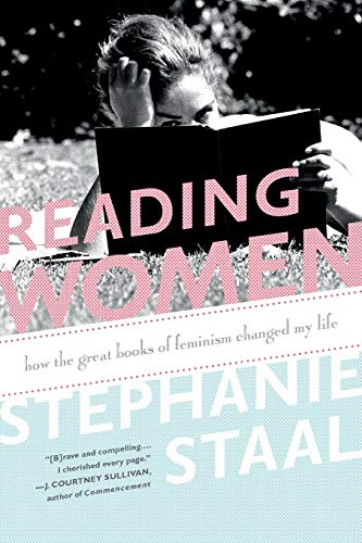Beispielbild fr Reading Women : How the Great Books of Feminism Changed My Life zum Verkauf von Better World Books