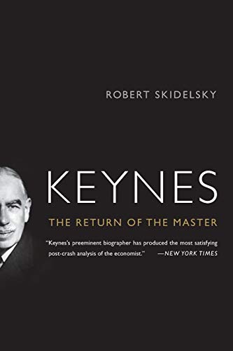 Imagen de archivo de Keynes: The Return of the Master a la venta por SecondSale