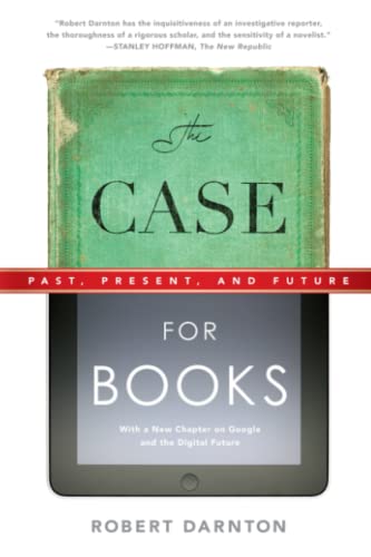 Imagen de archivo de The Case for Books: Past, Present, and Future a la venta por Wonder Book