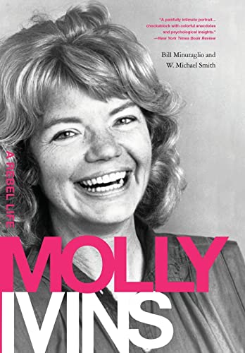9781586489052: Molly Ivins: A Rebel Life