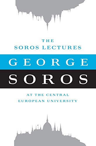 Beispielbild fr The Soros Lectures: At the Central European University zum Verkauf von Books From California