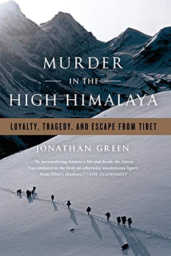 Stock image for Murder in the High Himalaya: Loyalty, Tragedy, and Escape from Tibet for sale by SecondSale