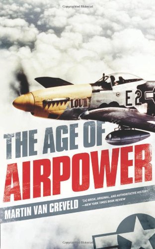 Beispielbild fr The Age of Airpower zum Verkauf von Better World Books