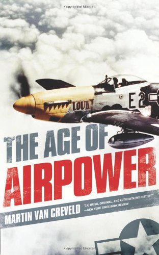 9781586489816: The Age of Airpower: Its Rise and Fall