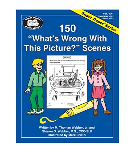 Stock image for Super Duper Publications | 150 "What's Wrong With This Picture?" Scenes | Educational Worksheets for sale by Byrd Books
