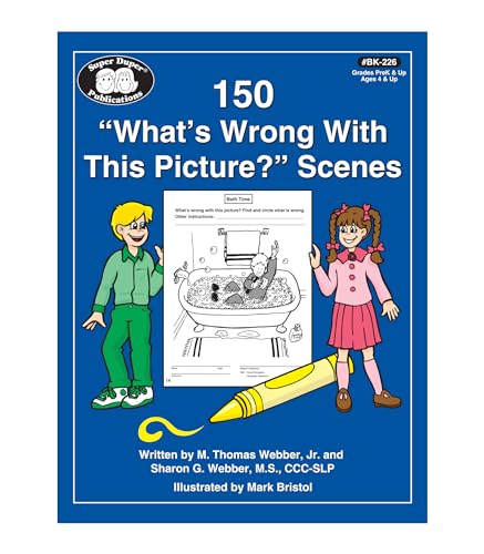 Stock image for Super Duper Publications | 150 "What's Wrong With This Picture?" Scenes | Educational Worksheets for sale by Big Bill's Books