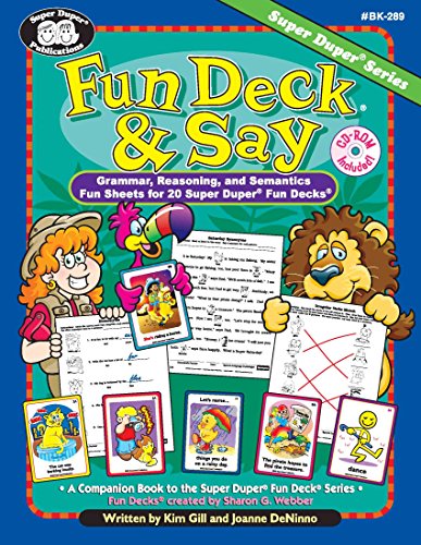 Fun Deck & Say: Grammar, reasoning, and semantics fun sheets for 20 Super Duper fun decks