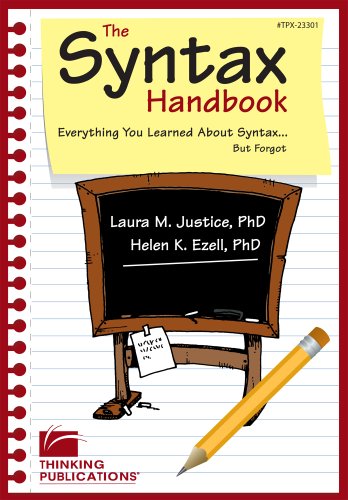Stock image for The Syntax Handbook: Everything You Learned About Syntax (But Forgot) by Laura M. Justice, Helen K. Ezell (2007) Perfect Paperback for sale by SecondSale