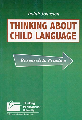 Thinking About Child Language: Research to Practice (9781586508173) by Johnston, Judith