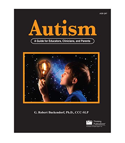 9781586508548: Title: Autism A Guide for Educators Clinicians and Parent