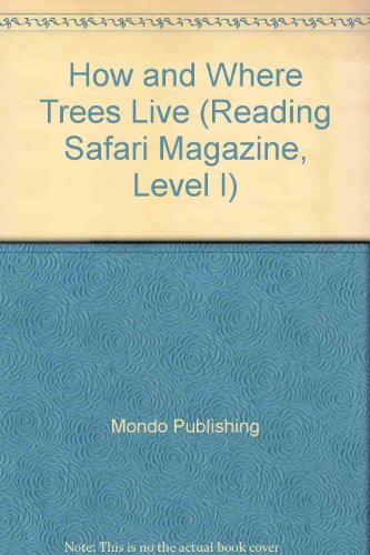 Imagen de archivo de How and Where Trees Live (Reading Safari Magazine, Level I) a la venta por Wonder Book