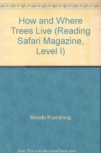 Stock image for How and Where Trees Live (Reading Safari Magazine, Level I) for sale by Wonder Book