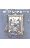 9781586531713: A Manual of House Monsters