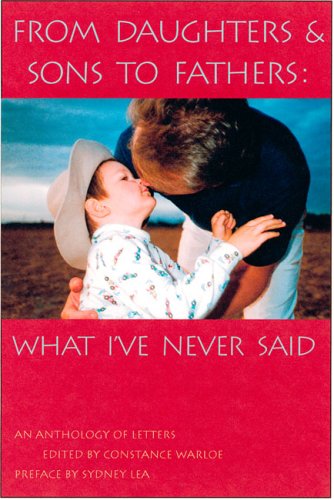 Stock image for From Daughters & Sons to Fathers: What I've Never Said for sale by Basement Seller 101