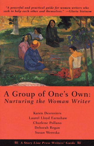 Beispielbild fr A Group of One's Own: Nurturing the Woman Writer (Story Line Press Writer's Guides) zum Verkauf von Wonder Book