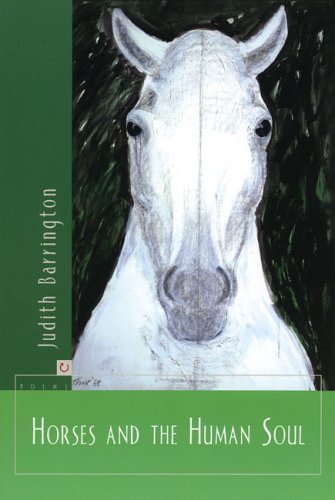 Horses and the Human Soul (9781586540401) by Barrington, Judith