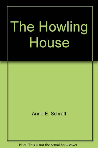 The Howling House (Standing Tall Mysteries: Multicultural Readers) (9781586590932) by Schraff, Anne E.