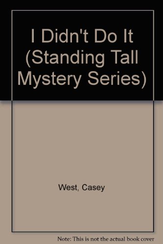 Imagen de archivo de I Didn't Do It (Standing Tall Mystery Series) a la venta por Bookmans