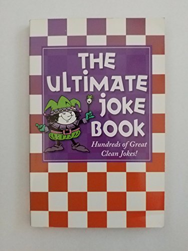 Beispielbild fr The Ultimate Joke Book: 100s of Great Clean Jokes zum Verkauf von Wonder Book