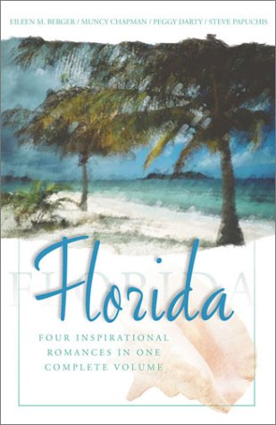 Stock image for Florida: Four Inspiring Love Stories From the Sunshine State- A Place to Call Home / Treasure of the Keys / What Love Remembers / Summer Place for sale by OwlsBooks